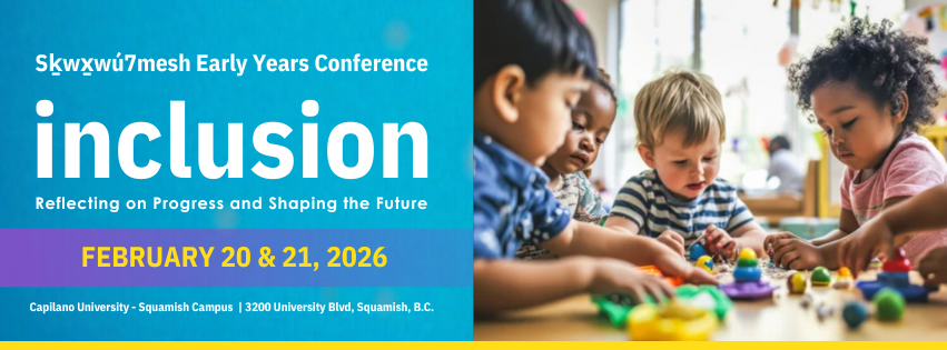 Sḵwx̱wú7mesh Early Years Conference Banner